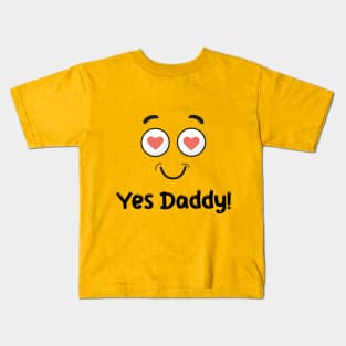 Yes Daddy Emoji Kids T-Shirt